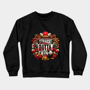 Straight Outta China Crewneck Sweatshirt